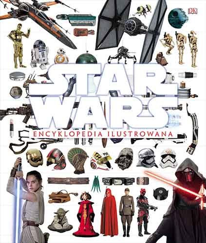 Star Wars. Encyklopedia ilustrowana Baar Tricia, Bray Adam, Horton Cole