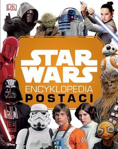 Star Wars. Encyklopedia postaci. Wydanie uzupełnione Opracowanie zbiorowe