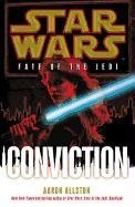 Star Wars: Fate of the Jedi: Conviction Allston Aaron