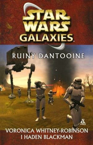 Star Wars Galaxies. Ruiny Dantooine Whitney-Robinson Voronica, Blackman Haden