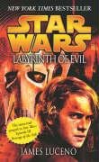 Star Wars: Labyrinth of Evil Luceno James