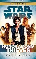 Star Wars Legends: Honor Among Thieves Corey James S. A.