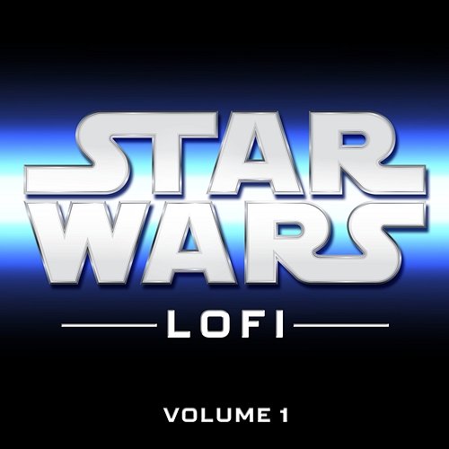 Star Wars Lofi: Vol. 1 Star Wars Lofi