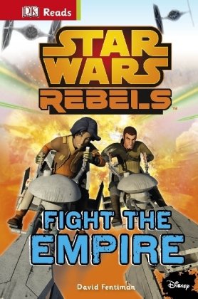 Star Wars Rebels Fight the Empire! Opracowanie zbiorowe