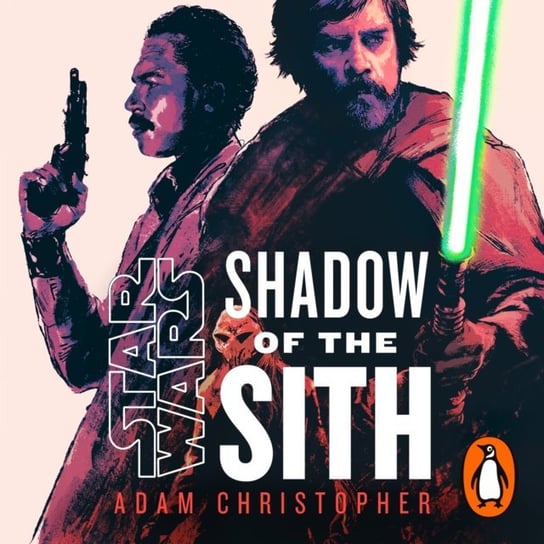 Star Wars: Shadow of the Sith Christopher Adam