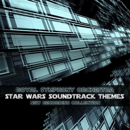 Star Wars Soundtrack Themes - New Recording Collection Royal Symphony Orchestra