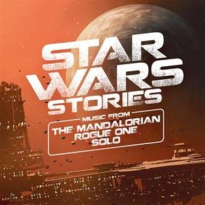 Star Wars Stories (Mandalorian, Rogue One & Solo) OST