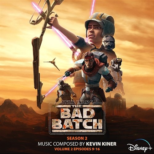 Star Wars: The Bad Batch – Season 2: Vol. 2 (Episodes 9-16) Kevin Kiner