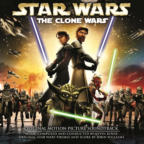 Star Wars: The Clone Wars Original Motion Picture Soundtrack