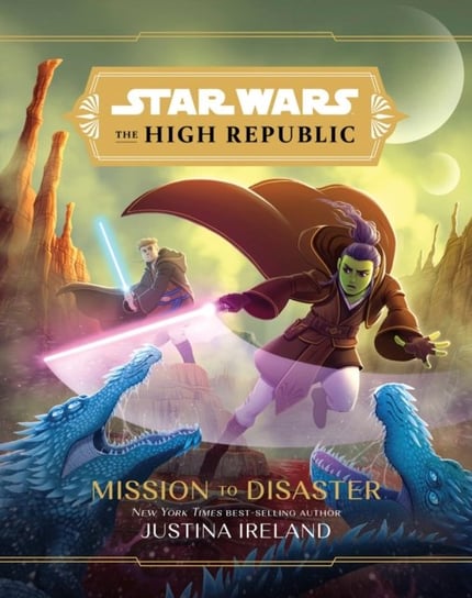 Star Wars The High Republic: Mission To Disaster Ireland Justina