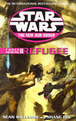 Star Wars: The New Jedi Order - Force Heretic II Refugee Williams Sean