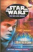 Star Wars: The New Jedi Order - Traitor Stover Matthew
