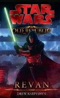 Star Wars The Old Republic 03 - Revan Karpyshyn Drew