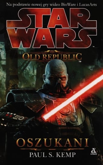 Star Wars. The old republic: Oszukani Kemp Paul S.