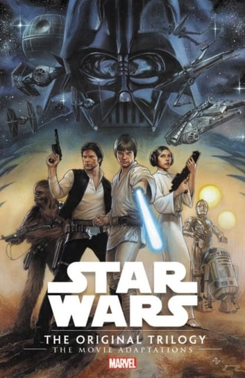 Star Wars. The Original Trilogy. The Movie Adaptations Thomas Roy, Goodwin Archie