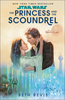 Star Wars: The Princess and the Scoundrel Penguin Random House