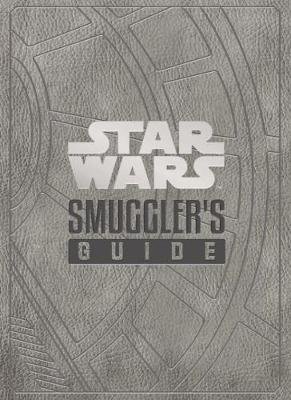 Star Wars - The Smuggler's Guide Wallace Daniel