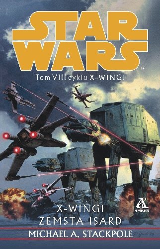 Star Wars. Tom VIII cyklu X-Wingi Stackpole Michael A.