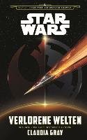 Star Wars: Verlorene Welten (Journey to Star Wars: Das Erwachen der Macht) Gray Claudia