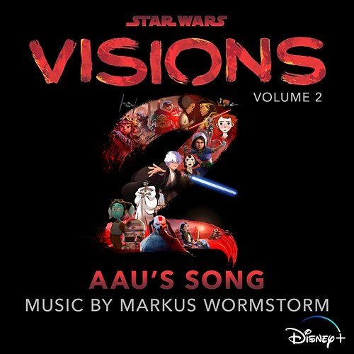 Star Wars: Visions Vol. 2 – Aau's Song Markus Wormstorm