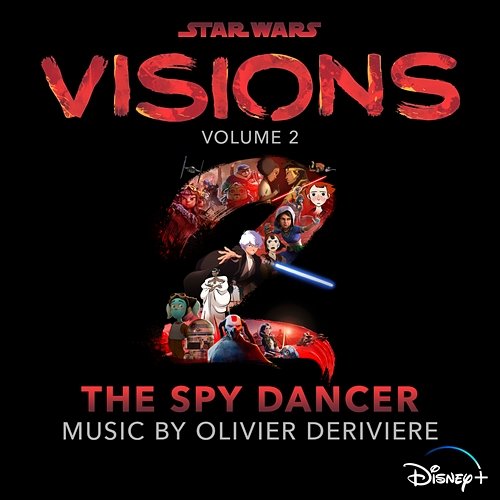 Star Wars: Visions Vol. 2 – The Spy Dancer Olivier Deriviere