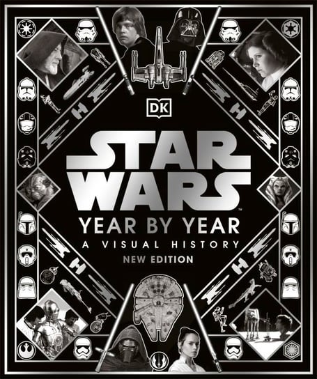 Star Wars Year By Year Opracowanie zbiorowe