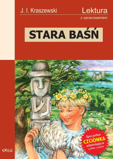 Stara baśń Kraszewski Józef Ignacy