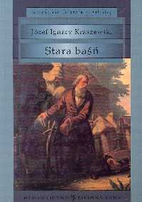 Stara baśń Kraszewski Józef Ignacy