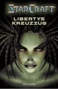 StarCraft 01. Libertys Kreuzzug Grubb Jeff