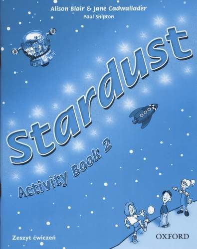 Stardust 2 Activity Book Blair Alison, Cadwallader Jane