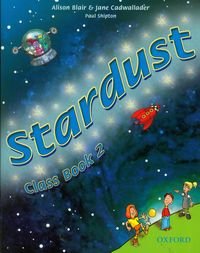 Stardust 2. Class book Blair Alison, Cadwallader Jane, Shipton Paul