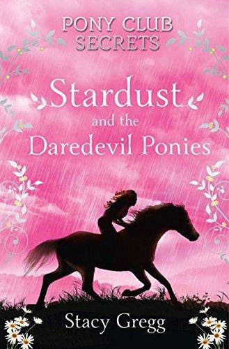 Stardust and the Daredevil Ponies Gregg Stacy