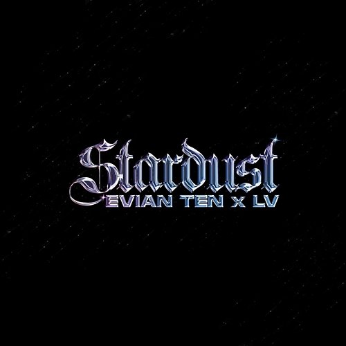 Stardust Evian Ten, LV
