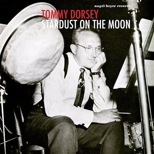 Stardust on the Moon Tommy Dorsey