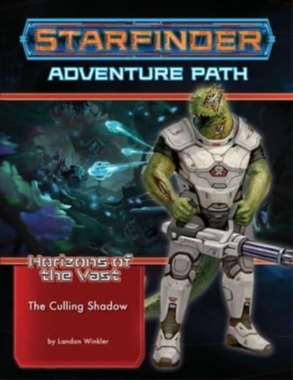Starfinder Adventure Path: The Culling Shadow (Horizons of the Vast 6 of 6) Landon Winkler