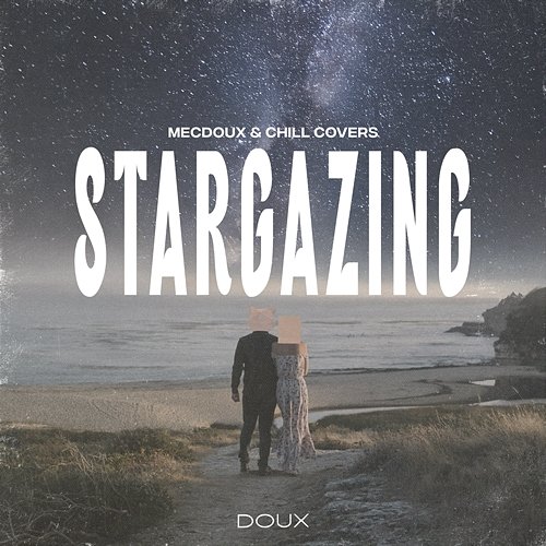 Stargazing Mecdoux & Chill Covers