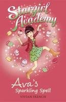 Stargirl Academy : Ava's Sparkling Spell French Vivian
