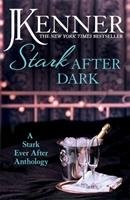 Stark After Dark: A Stark Ever After Anthology (Take Me, Hav Kenner J.