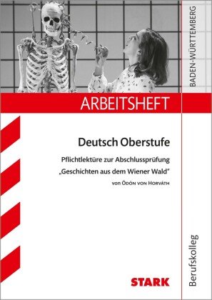 STARK Arbeitsheft Deutsch - Geschichten aus dem Wiener Wald Stark