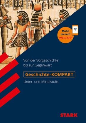 STARK Geschichte-KOMPAKT - Unter- und Mittelstufe Stark