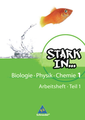 Stark in Biologie - Physik - Chemie 1. Arbeitsheft Schroedel Verlag Gmbh, Schroedel