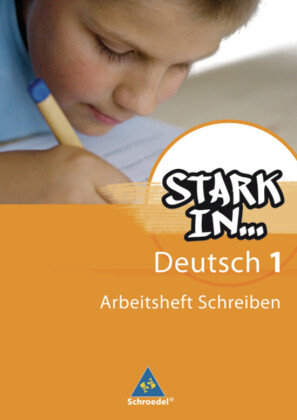 Stark in Deutsch 1. Arbeitsheft Schreiben. Sonderschule Schroedel Verlag Gmbh, Schroedel