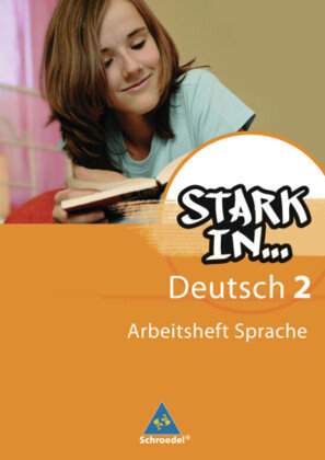 Stark in Deutsch. Das Sprachlesebuch 2. Arbeitsheft. Sonderschule Schroedel Verlag Gmbh, Schroedel