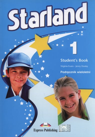 Starland 1. Podręcznik wieloletni. Szkoła podstawowa Evans Virginia, Dooley Jenny
