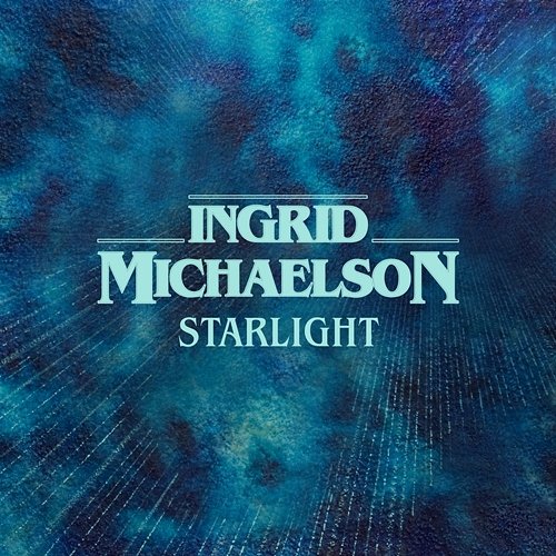 Starlight Ingrid Michaelson