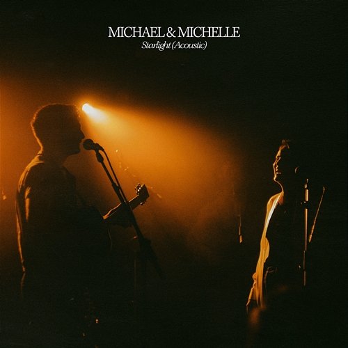 Starlight Michael & Michelle