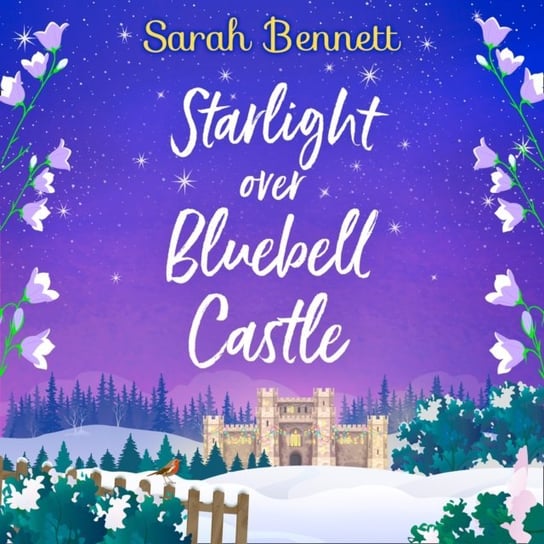 Starlight Over Bluebell Castle (Bluebell Castle, Book 3) Bennett Sarah