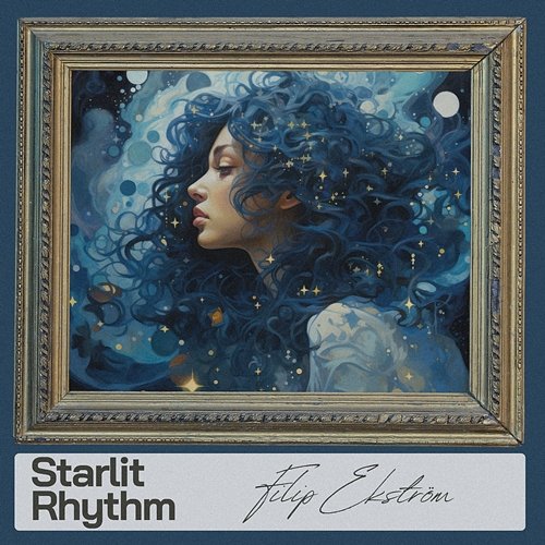 Starlit Rhythm Filip Ekström