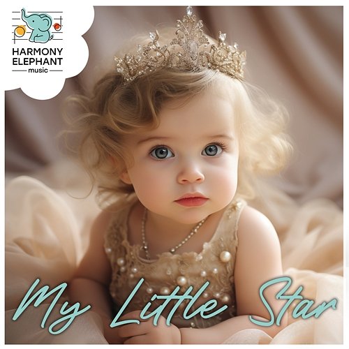 Starlit Serenades for Babies My Little Star