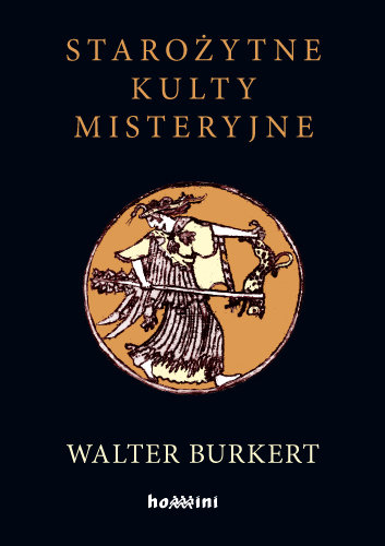 Starożytne kulty misteryjne Burkert Walter